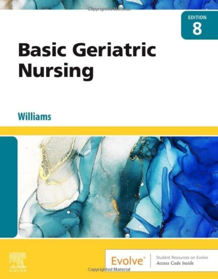 Basic Geriatric Nursing 8th Edition by Williams