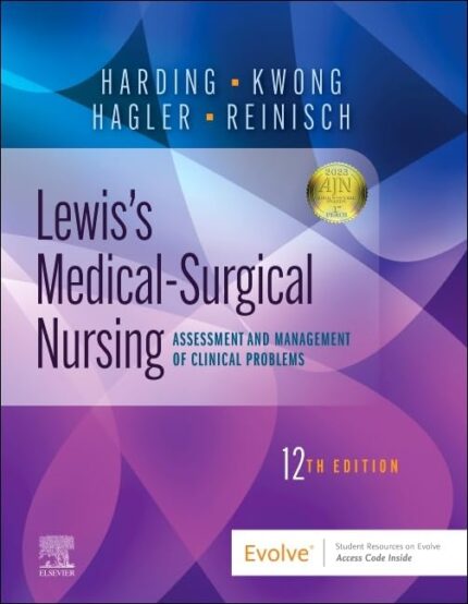 Study Guide for Lewis's Medical-Surgical Nursing: Assessment and Management of Clinical Problems - 12th Edition