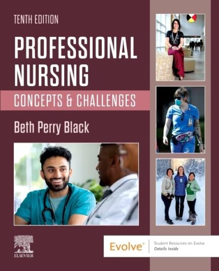 Professional Nursing: Concepts & Challenges - 10th Edition