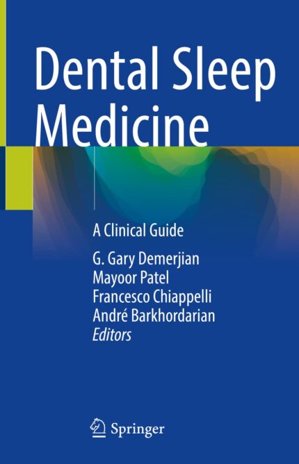 Dental Sleep Medicine: A Clinical Guide - 1st ed. 2022 Edition