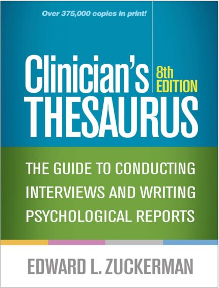 Clinician's Thesaurus 8th Edition The Guide to Conducting Interviews and Writing Psychological Reports Eighth Edition