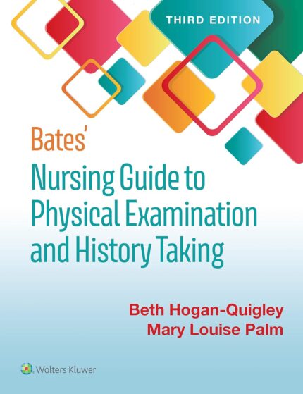 Bates' Nursing Guide to Physical Examination and History Taking - Third, North American Edition