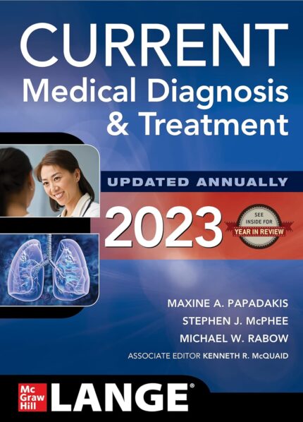 CURRENT Medical Diagnosis and Treatment 2023 62nd Edition