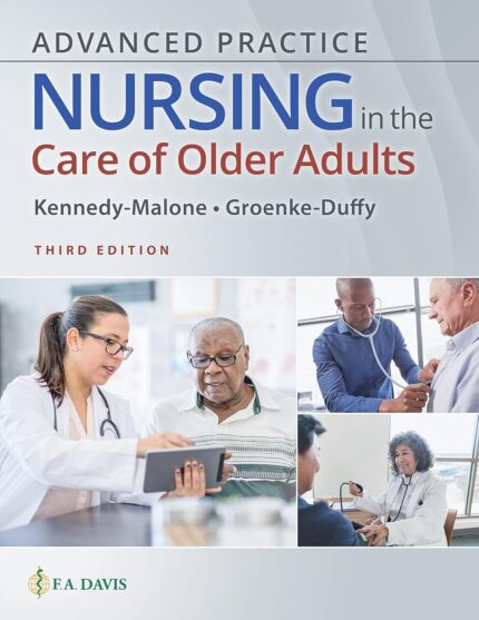 Advanced Practice Nursing in the Care of Older Adults - Third Edition