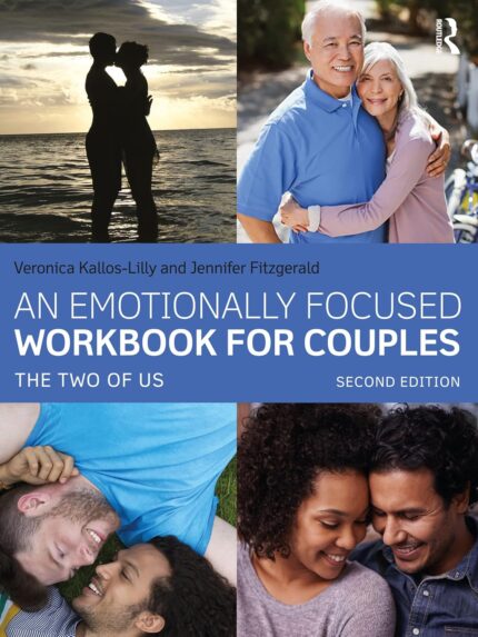 An Emotionally Focused Workbook for Couples 2nd Edition