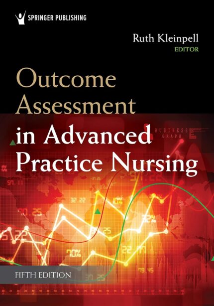 Outcome Assessment in Advanced Practice Nursing - Fifth Edition, New