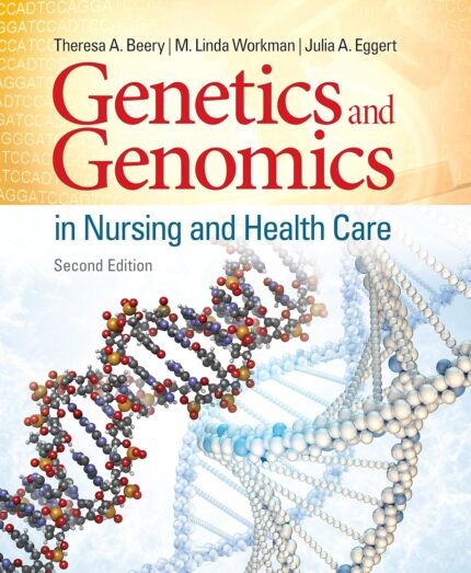 Genetics and Genomics in Nursing and Health Care - Second Edition