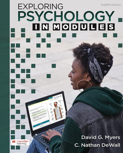 Exploring Psychology in Modules (12th Edition)
