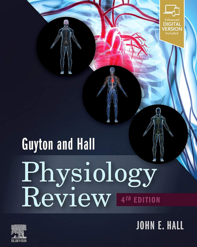 Guyton and Hall Physiology Review Guyton Physiology 4th Edition