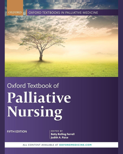 Oxford Textbook of Palliative Nursing (5th Edition)