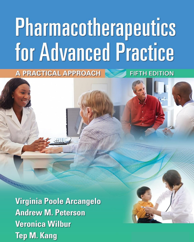 Pharmacotherapeutics for Advanced Practice: A Practical Approach (5th Edition)