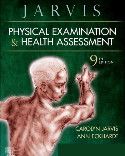 Physical Examination and Health Assessment (9th Edition)