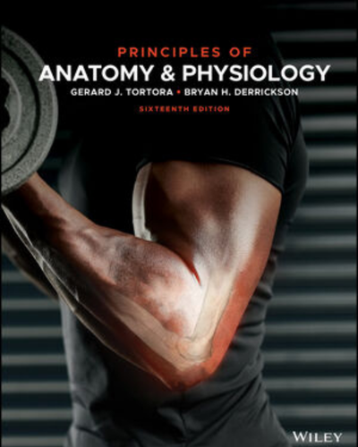 Principles of Anatomy and Physiology (16th Edition)