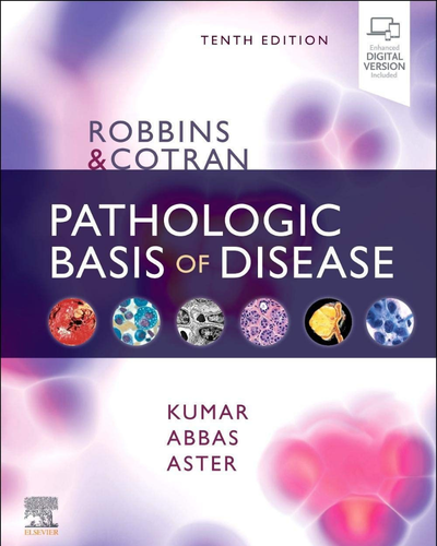Robbins-Cotran-Pathologic-Basis-of-Disease-Robbins-Pathology-10th-Edition
