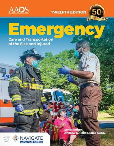 Emergency Care and Transportation of the Sick and Injured 12th Edition