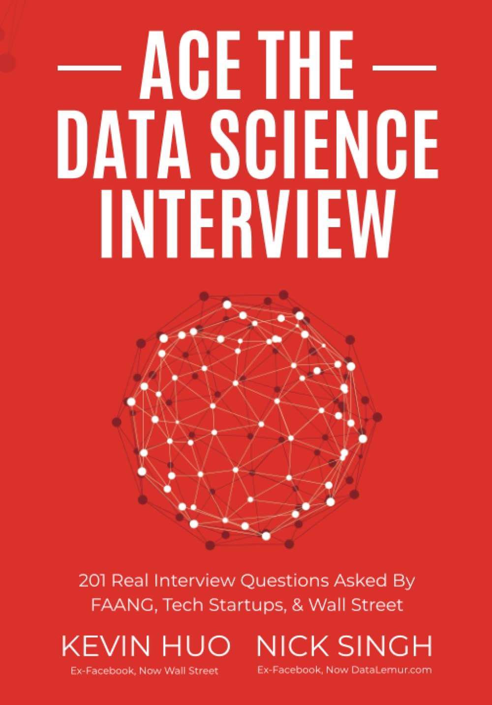 ace-the-data-science-interview-201-real-interview-questions-asked-by-faang-tech-startups-wall-street