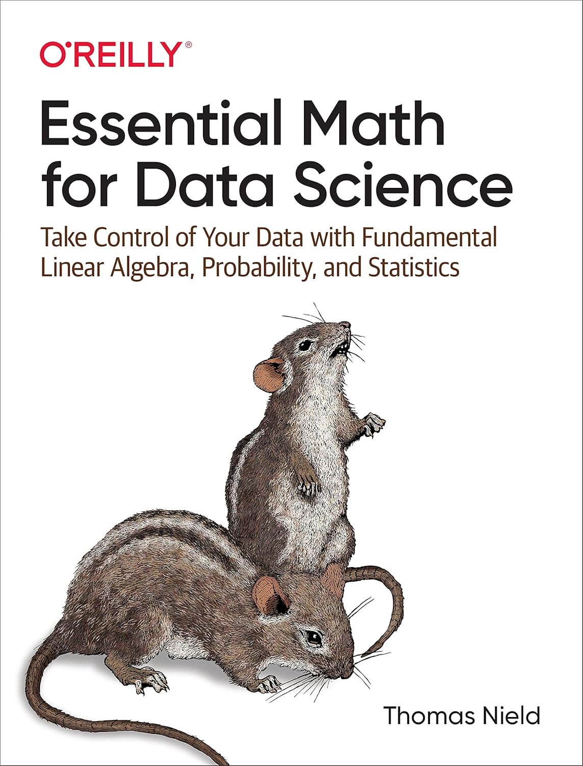 essential-math-for-data-science-take-control-of-your-data-with-fundamental-linear-algebra-probability-and-statistics