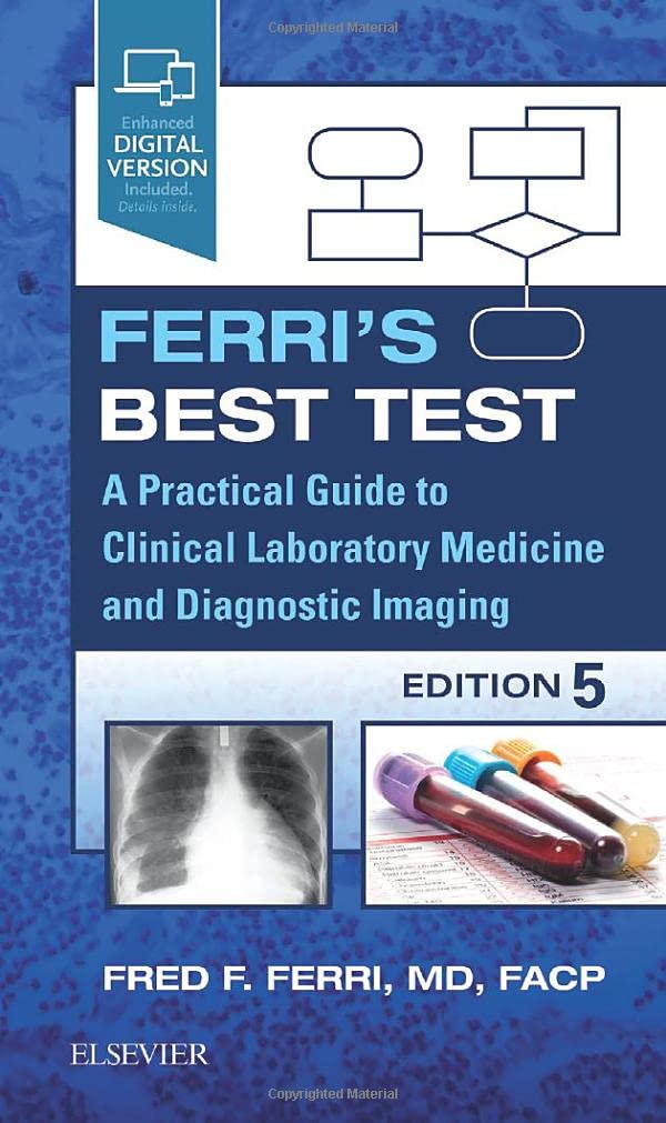 ferri-s-best-test-a-practical-guide-to-clinical-laboratory-medicine-and-diagnostic-imaging-ferri-s-medical-solutions