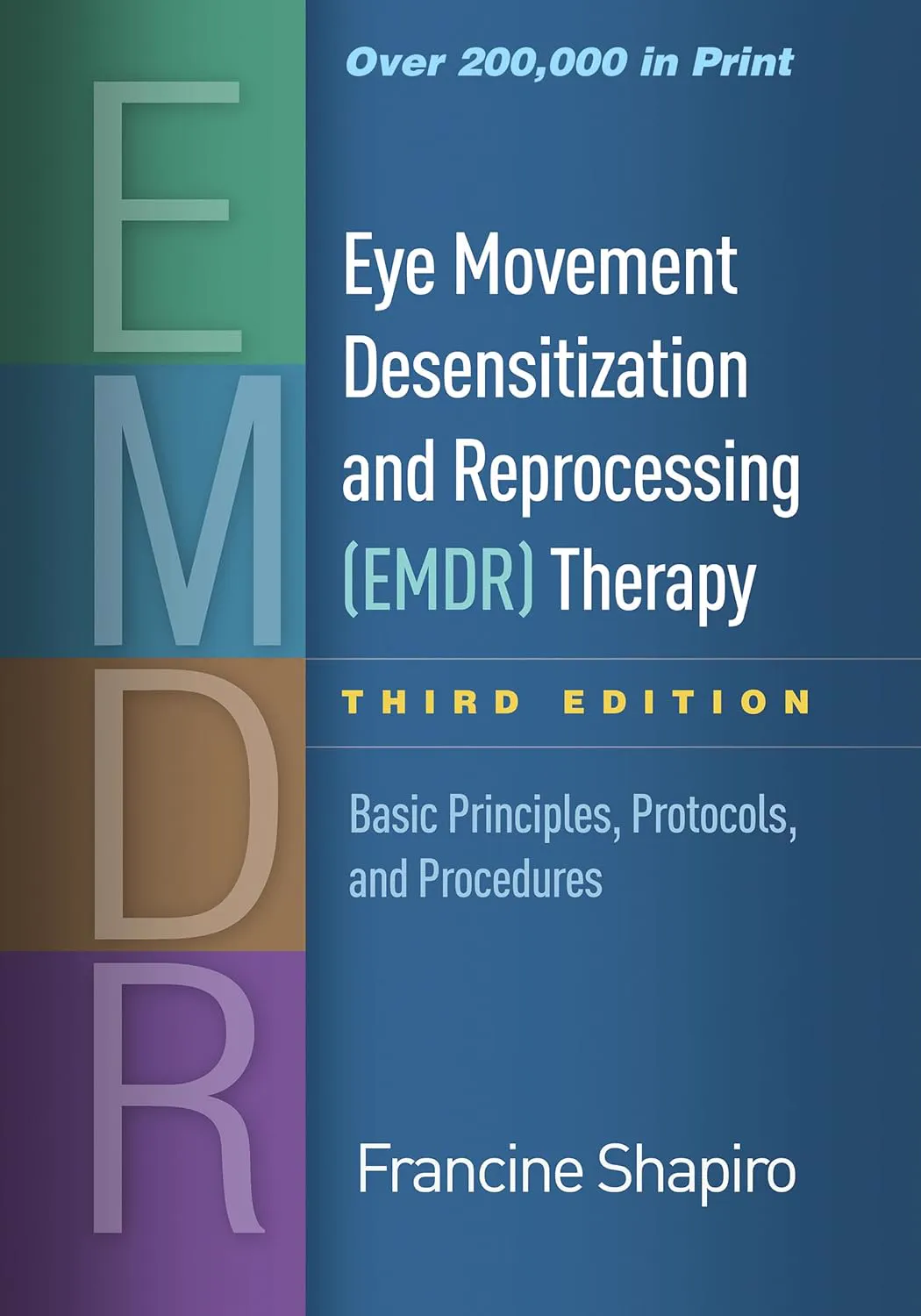 eye-movement-desensitization-and-reprocessing-emdr-therapy-basic-principles-protocols-and-procedures-9781462532766-879