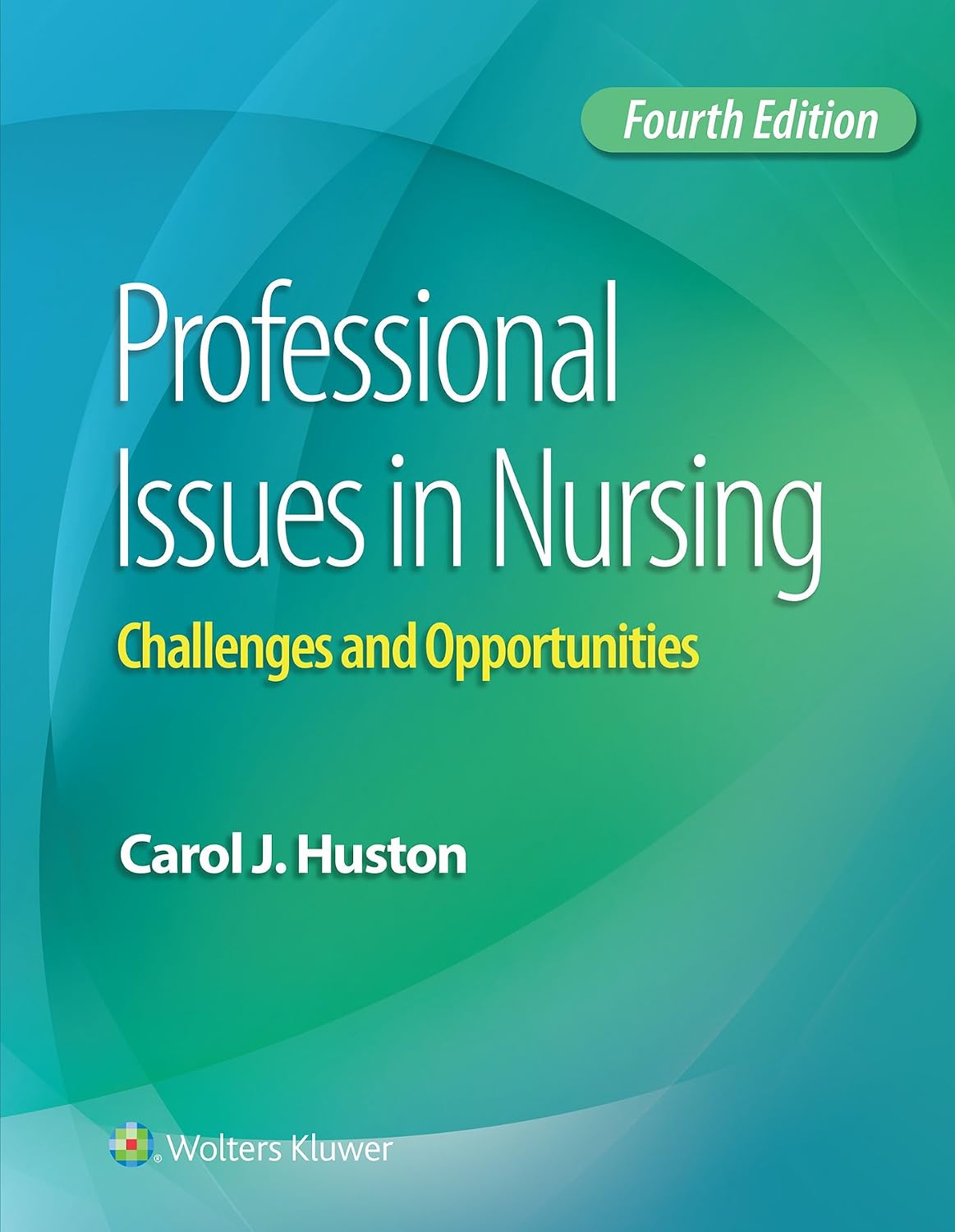 professional-issues-in-nursing-challenges-and-opportunities-978-1496334398
