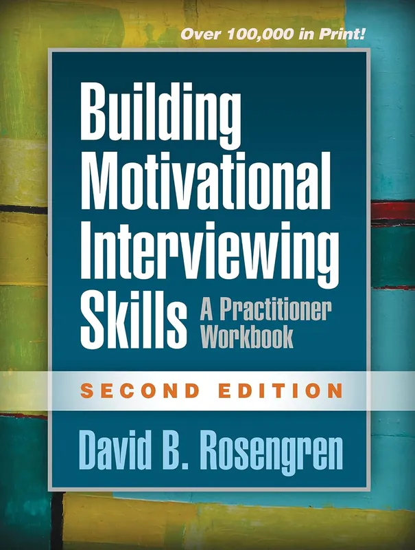 building-motivational-interviewing-skills-a-practitioner-workbook-applications-of-motivational-interviewing-series-9781462532063-2547