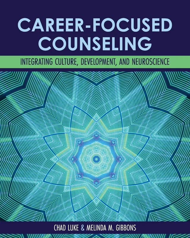 career-focused-counseling-integrating-culture-development-and-neuroscience-9781793519719-2725