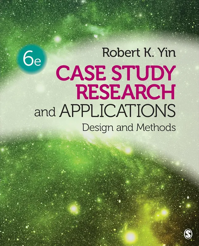 case-study-research-and-applications-design-and-methods-9781506336169-2517