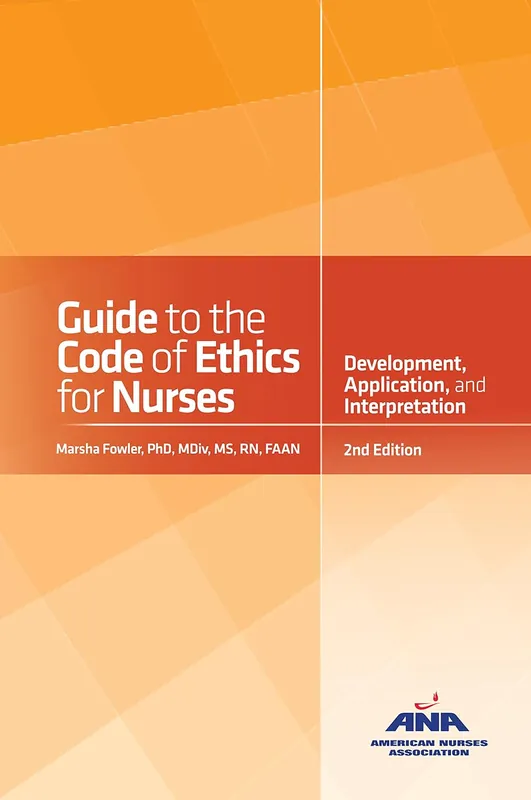 guide-to-the-code-of-ethics-for-nurses-with-interpretive-statements-development-interpretation-and-application-9781558106031-2643
