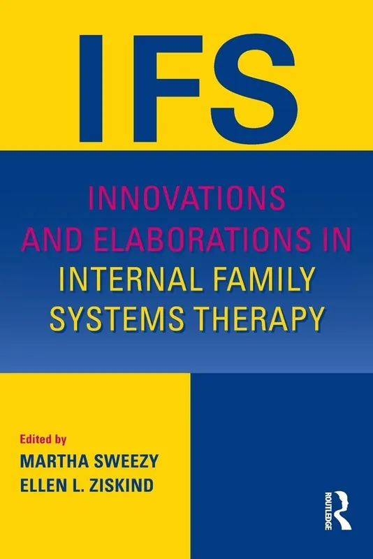 innovations-and-elaborations-in-internal-family-systems-therapy-9781138024373-2580
