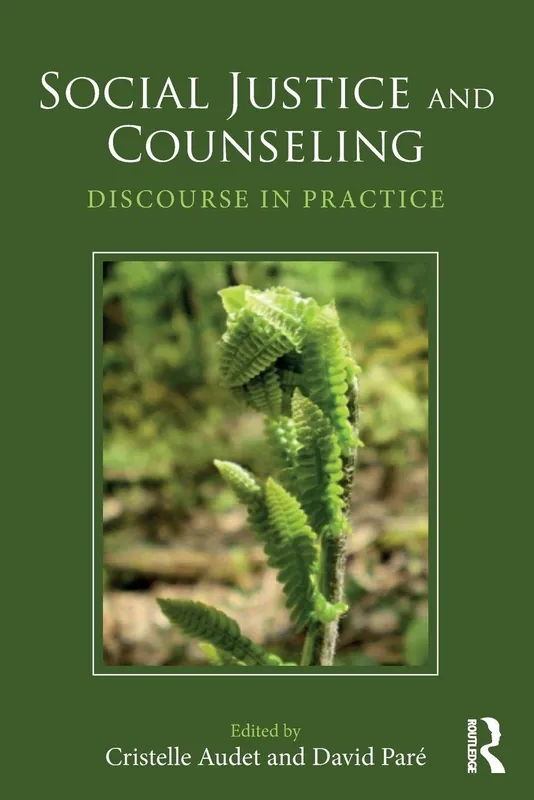 social-justice-and-counseling-discourse-in-practice-9781138803138-2727