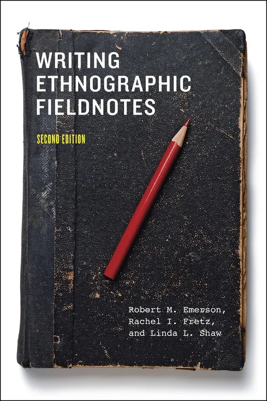 writing-ethnographic-fieldnotes-second-edition-chicago-guides-to-writing-editing-and-publishing-9780226206837-2666